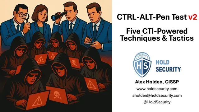 CTRL-ALT-Pen Test v2: Five CTI-Powered Techniques & Tactics