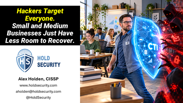 Hackers Target Everyone. Small and Medium Businesses Just Have Less Room to Recover.