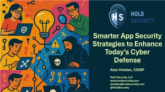 Smarter App Security Strategies to Enhance Today’s Cyber Defense