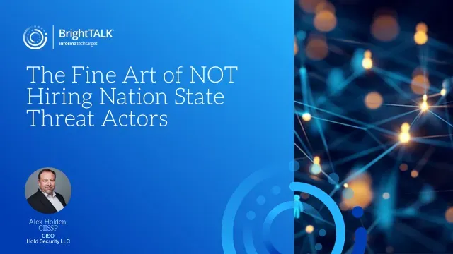 The Fine Art of NOT Hiring Nation State Threat Actors